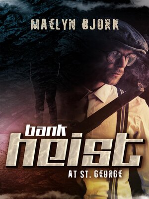 cover image of Bank Heist at St. George